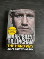 Mark ‘Billie’ Billingham - The hard way adapt, survive and, Boeken, Biografieën, Ophalen of Verzenden, Zo goed als nieuw