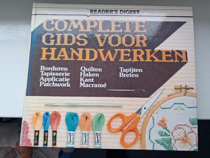 Complete Gids voor Handwerken - Reader's Digest, Boeken, Hobby en Vrije tijd, Gelezen, Borduren en Naaien, Ophalen of Verzenden