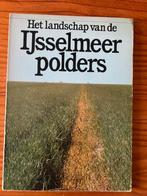 Boek Het landschap van de IJsselmeer polders, Boeken, Ophalen of Verzenden, Het Spectrum, 20e eeuw of later, Gelezen