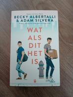 Becky Albertalli - Wat als dit het is, Ophalen of Verzenden, Zo goed als nieuw, Becky Albertalli; Adam Silvera