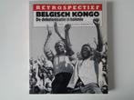 10802-9-2 : Congo : Belgische Kongo de dekolonisatie, Boeken, Geschiedenis | Wereld, Ophalen of Verzenden, Zo goed als nieuw