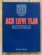 Ach lieve tijd Tilburg, Ophalen of Verzenden, 20e eeuw of later, Zo goed als nieuw