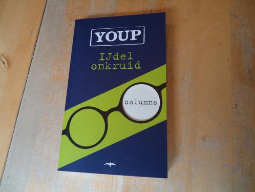 Verzamelde columns YOUP IJdel onkruid (A) ZGAN, Boeken, Essays, Columns en Interviews, Zo goed als nieuw, Eén auteur, Ophalen of Verzenden