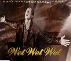 Wet Wet Wet – Don't Want To Forgive Me Now Maxi single, 1 single, Ophalen of Verzenden, Zo goed als nieuw, Pop