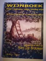 Wijnboek. Fruit druiven cider honingwijn verwijning amateur, Ophalen of Verzenden, Zo goed als nieuw, Marc de Brouwer Elisabeth Merken