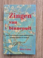 Hein Vrijdag - Zingen van binnenuit, Ophalen of Verzenden, Zo goed als nieuw, Hein Vrijdag