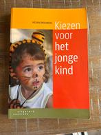 Helma Brouwers - Kiezen voor het jonge kind, Ophalen of Verzenden, Zo goed als nieuw, Helma Brouwers
