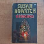 Susan Howatch - Glittering images, Boeken, Ophalen of Verzenden