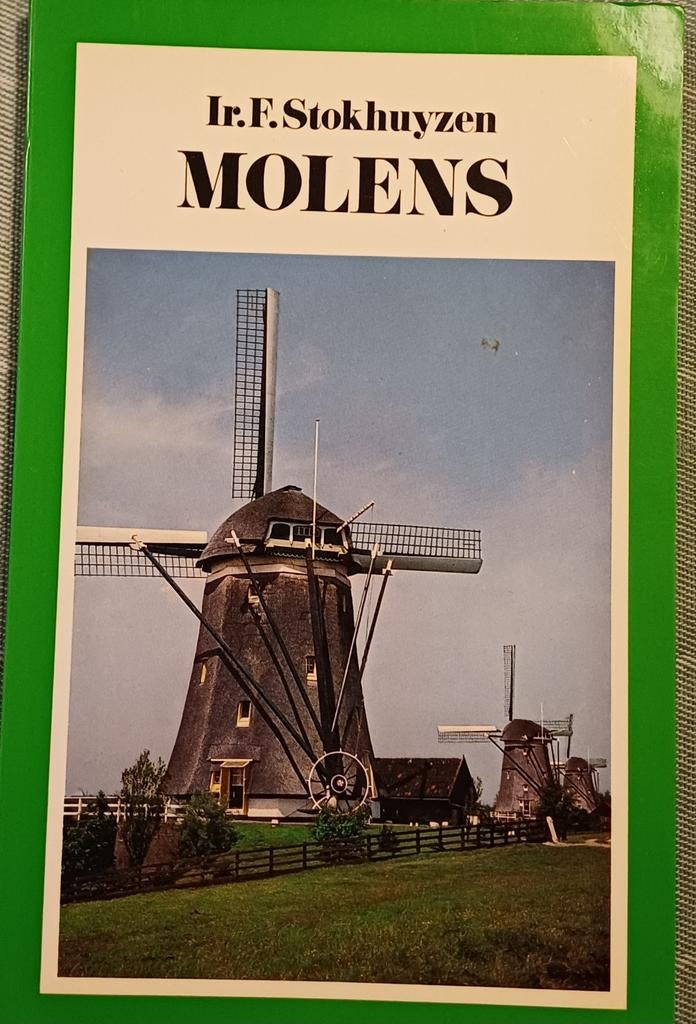 Molens - Ir.F. Stokhuyzen - 1972 - Mooie Conditie, Ophalen of Verzenden, Zo goed als nieuw, Overige onderwerpen, Ir.F. Stokhuyzen
