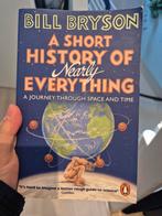 Bill Bryson - A Short History of Nearly Everything, Boeken, Ophalen of Verzenden, Gelezen, Bill Bryson, Natuurwetenschap