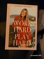 Danique Bossers - Work hard, play hard, Ophalen, Danique Bossers, Zo goed als nieuw, Mode algemeen