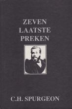 C.H.SPURGEON - ZEVEN LAATSTE PREKEN, Ophalen of Verzenden, Gelezen
