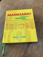 Kookboek Mangiare Kooklessen uit Italiaanse keuken Caldesi, Ophalen of Verzenden, Zo goed als nieuw, Italië