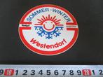 sticker WESTENDORF tirol oostenrijk sommer winter *, Verzamelen, Stickers, Ophalen, Zo goed als nieuw, Bedrijf of Vereniging