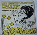 Wally          Het Tennisballenlied, Ophalen of Verzenden, Gebruikt, 7 inch, Single