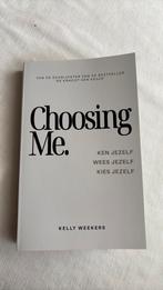 Kelly Weekers - Choosing me, Boeken, Psychologie, Sociale psychologie, Nieuw, Ophalen of Verzenden, Kelly Weekers