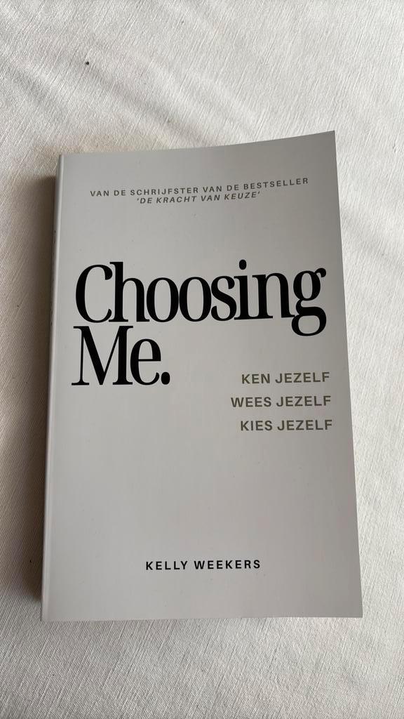 Kelly Weekers - Choosing me, Boeken, Psychologie, Nieuw, Sociale psychologie, Ophalen of Verzenden