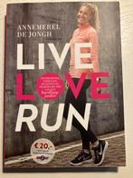 Live Love Run - Annemerel de Jongh, Ophalen of Verzenden, Zo goed als nieuw, Lopen en Fietsen
