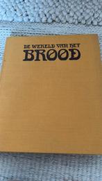 De wereld van het brood geschiedenis betekenis folklore, Ophalen of Verzenden, 20e eeuw of later, Zo goed als nieuw