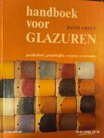 Handboek voor Glazuren - David Green, Boeken, Ophalen of Verzenden, Gelezen, Kleien en Boetseren, David Green