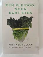Een Pleidooi voor Echt Eten - Michael Pollan, Ophalen of Verzenden, Gelezen, Dieet en Voeding