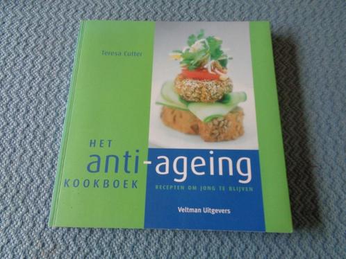 Het anti-ageing kookboek - Teresa Cutter, Boeken, Gezondheid, Dieet en Voeding, Nieuw, Dieet en Voeding, Ophalen of Verzenden