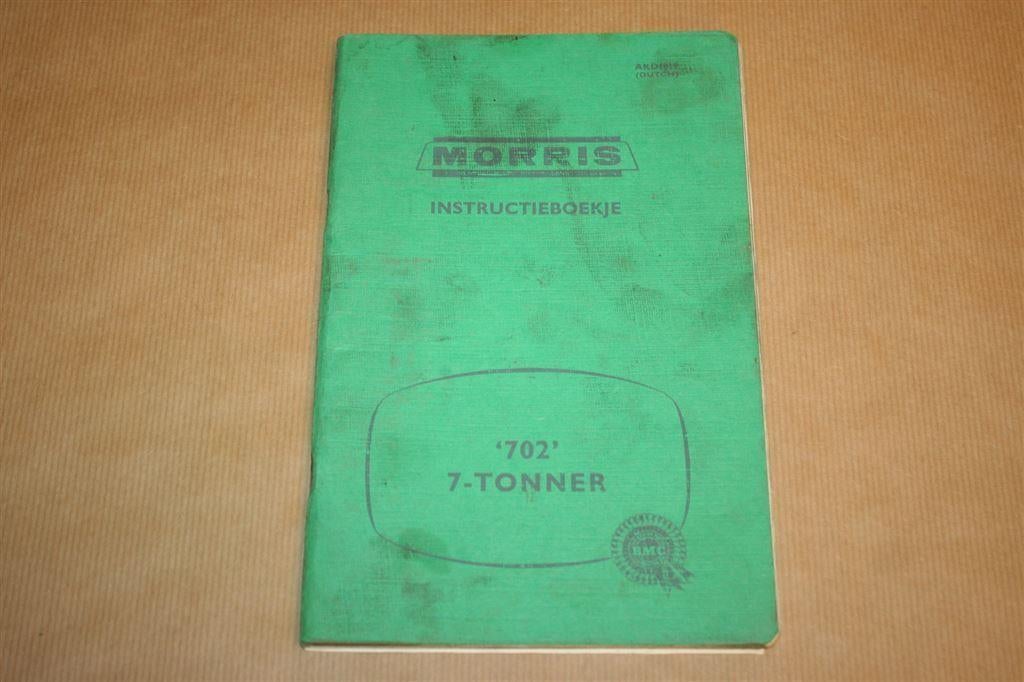 Morris Instructieboekje 702 - 7-Tonner - Ca 1960 !!, Ophalen of Verzenden