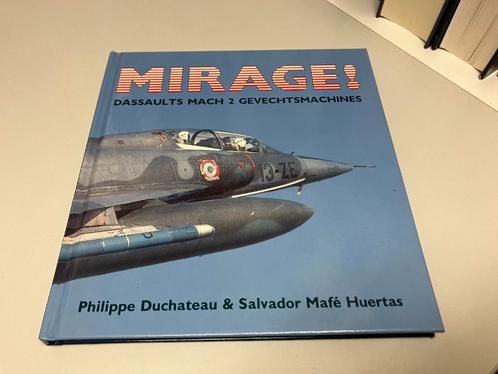 Mirage Dassaults mach 2 gevechtsmachines hardcover, Boeken, Oorlog en Militair, Gelezen, 1945 tot heden, Ophalen of Verzenden