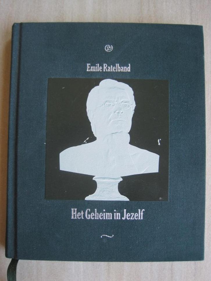 454 - Het Geheim in Jezelf - Emile Ratelband, Boeken, Overige Boeken, Zo goed als nieuw, Ophalen of Verzenden