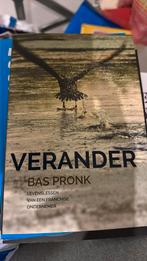 Bas Pronk - Verander, Boeken, Wetenschap, Ophalen of Verzenden, Bas Pronk, Zo goed als nieuw