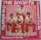The Shorts – Comment Ça Va (Single), Cd's en Dvd's, Vinyl Singles, Pop, Gebruikt, Ophalen of Verzenden