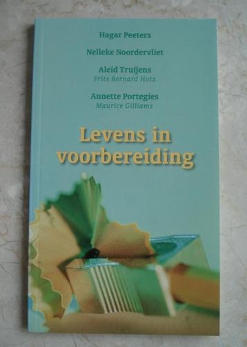 Levens in voorbereiding - Peeters, Noordervliet, Truijens beschikbaar voor biedingen