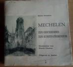 MECHELEN Zijn Geschiedenis Zijn Kunstpatrimonium (Belgie), Boeken, Ophalen of Verzenden, Gelezen