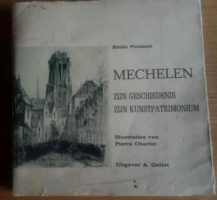 MECHELEN Zijn Geschiedenis Zijn Kunstpatrimonium (Belgie), Boeken, Geschiedenis | Vaderland, Gelezen, Ophalen of Verzenden