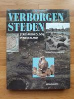 Boek verborgen steden stadsarcheologie in Nederland, Boeken, Geschiedenis | Vaderland, Ophalen of Verzenden, Zo goed als nieuw
