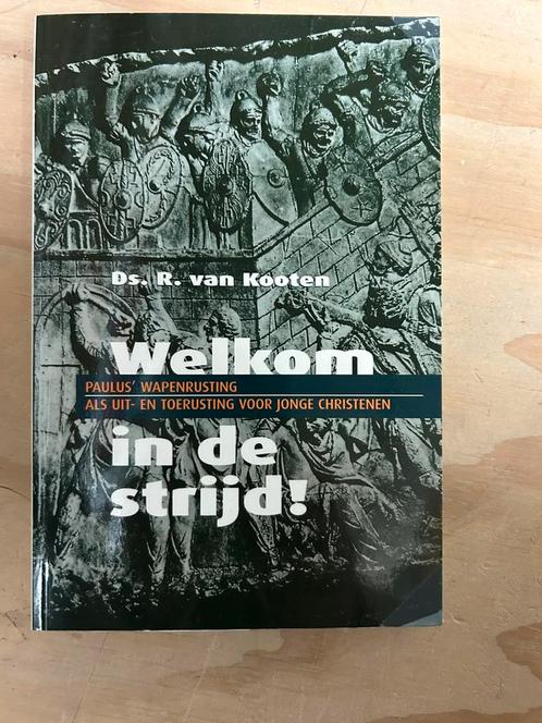 R. van Kooten - Welkom in de strijd!, Boeken, Godsdienst en Theologie, Gelezen, Verzenden