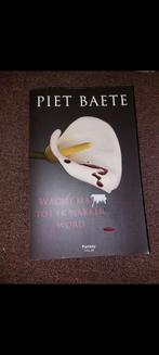 Piet Baete - Wacht maar tot ik wakker word, Piet Baete, Ophalen of Verzenden, Zo goed als nieuw, Nederland