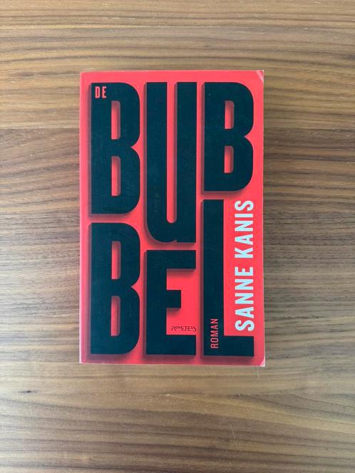 Sanne Kanis - De bubbel met handtekening auteur, Boeken, Literatuur, Zo goed als nieuw, Nederland, Ophalen of Verzenden