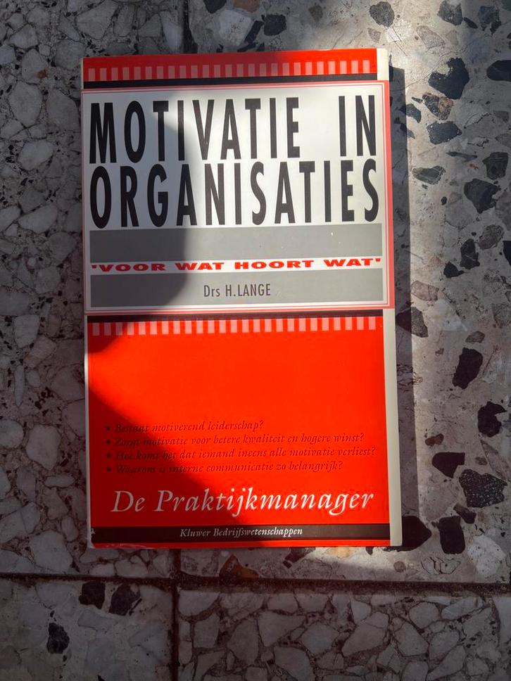 Motivatie in Organisaties - Drs H. Lange, Boeken, Economie, Management en Marketing, Gelezen, Management, Ophalen of Verzenden
