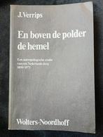 J. Verrips, En boven de polder de hemel, Ophalen of Verzenden, Gelezen