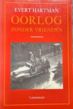 Oorlog zonder vrienden. Evert Hartman. Oorlog., Boeken, Oorlog en Militair, Gelezen, Ophalen of Verzenden, Tweede Wereldoorlog