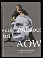 VAN AALMOES TOT AOW - Zes eeuwen OUDERENZORG, Ophalen of Verzenden, 20e eeuw of later, Nieuw