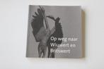 Op weg naar wiuwert en britswert, Ophalen of Verzenden, 20e eeuw of later, Gelezen