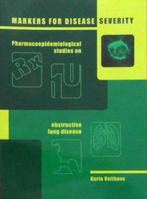 Markers for disease severity Pharmacoepidemiological studies, Boeken, Nieuw, Ophalen of Verzenden