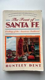 The Feast Of Santa Fe - Huntley Dent, Gelezen, Hoofdgerechten, Ophalen of Verzenden, Huntley Dent