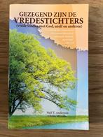 Gezegend zijn de vredestichters - Neil T Anderson, Ophalen of Verzenden, Zo goed als nieuw, Neil T Anderson