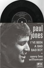 Paul Jones – I've Been A Bad Bad Boy, Ophalen of Verzenden, 7 inch, Single