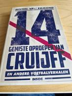 Boek 14 Gemiste oproepen van Cruijff / Michiel van Egmond, Michel van Egmond, Ophalen of Verzenden, Zo goed als nieuw, Balsport