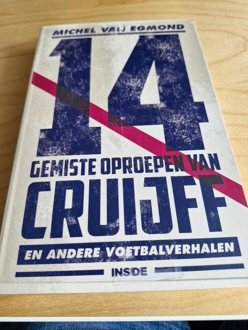 Boek 14 Gemiste oproepen van Cruijff / Michiel van Egmond, Boeken, Sportboeken, Zo goed als nieuw, Balsport, Ophalen of Verzenden