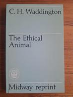 The Ethical Animal, Gelezen, Ophalen of Verzenden, Cultuurfilosofie, C.H. Waddington